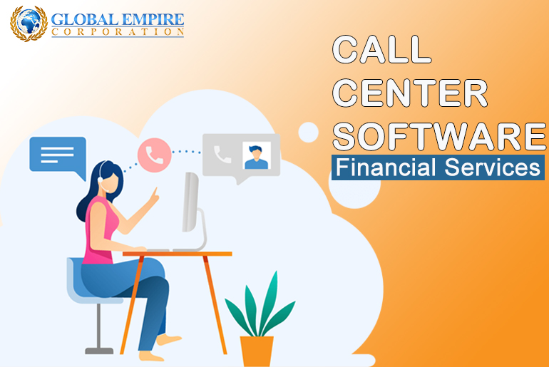 Call Center Software for Your Financial Services